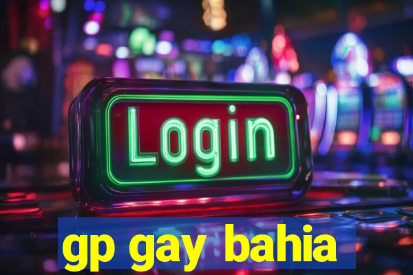 gp gay bahia